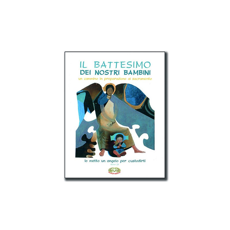 Libretto "Il Battesimo dei nostri bambini"
